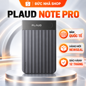 Máy ghi âm AI PLAUD Note Pro 64GB phiên bản quốc tế – Ghi âm cuộc gọi, tóm tắt AI